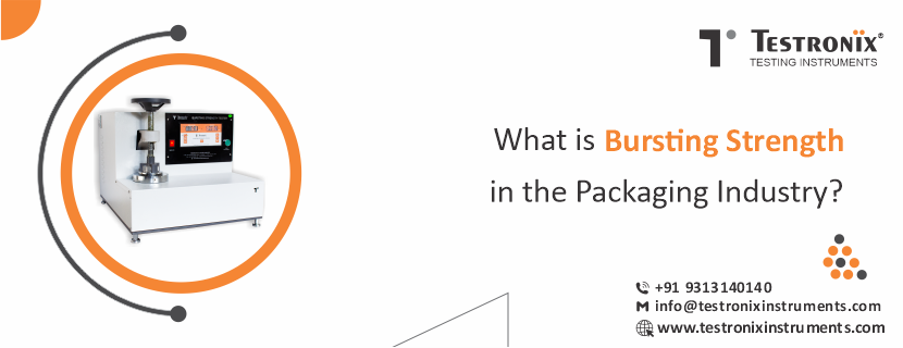 What is Bursting Strength in the Packaging Industry?