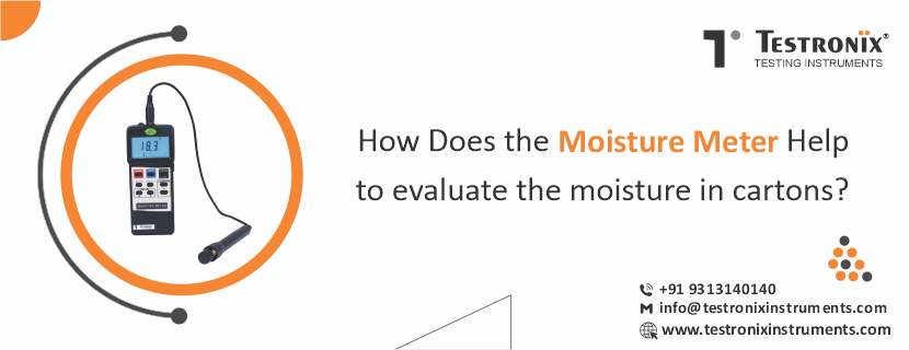 How Moisture Meter Help to Evaluate the Moisture in Cartons?