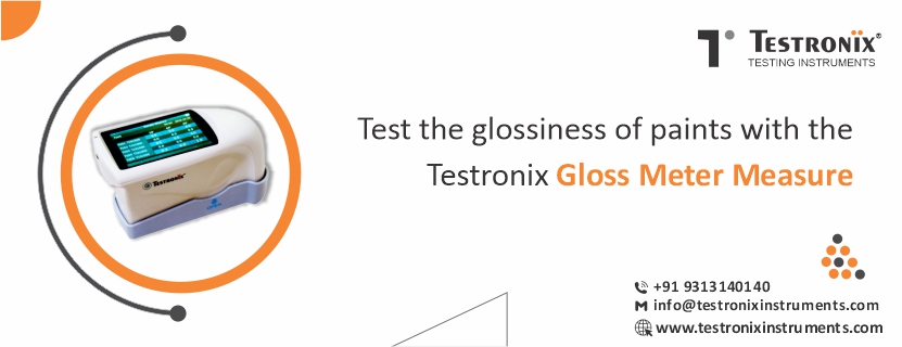 Test the glossiness of paints with the Testronix gloss meter