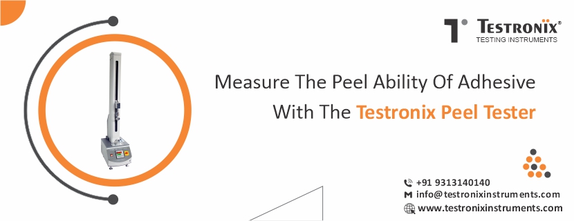 Measure the peel ability of adhesives with the Testronix peel tester