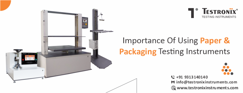 Importance of using paper &amp; packaging testing instruments