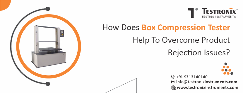 How does box compression tester help to overcome product rejection issues?