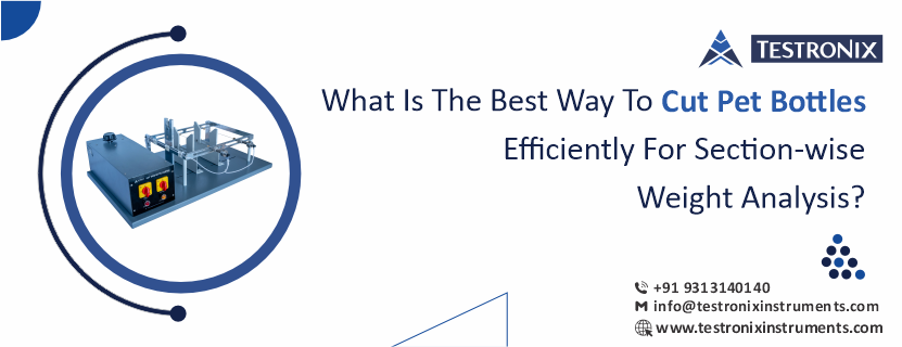 What is the best way to cut PET bottles efficiently for section-wise weight analysis?