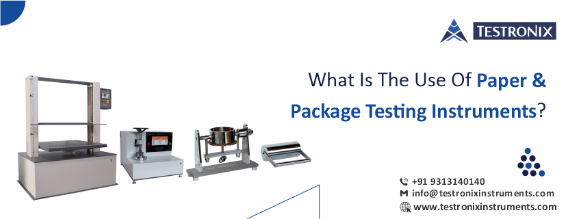 What is the use of paper &amp; package testing instruments?