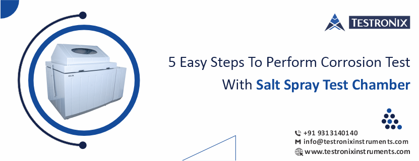 5 easy steps to perform corrosion test with salt spray test chamber