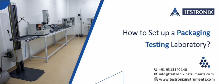 How to Set up a Packaging Testing Laboratory?