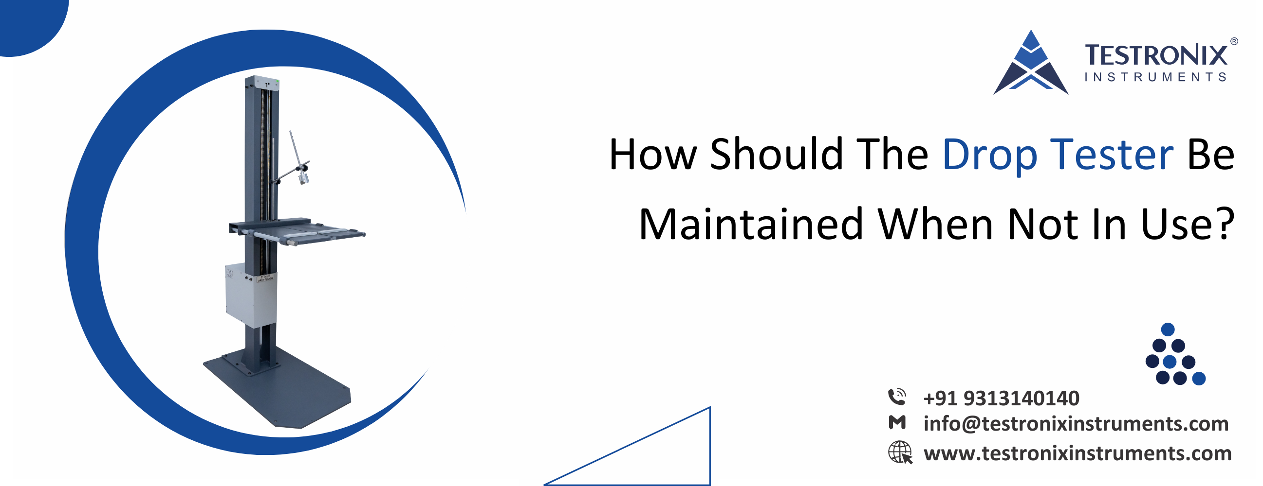 How should the drop tester be maintained when not in use?