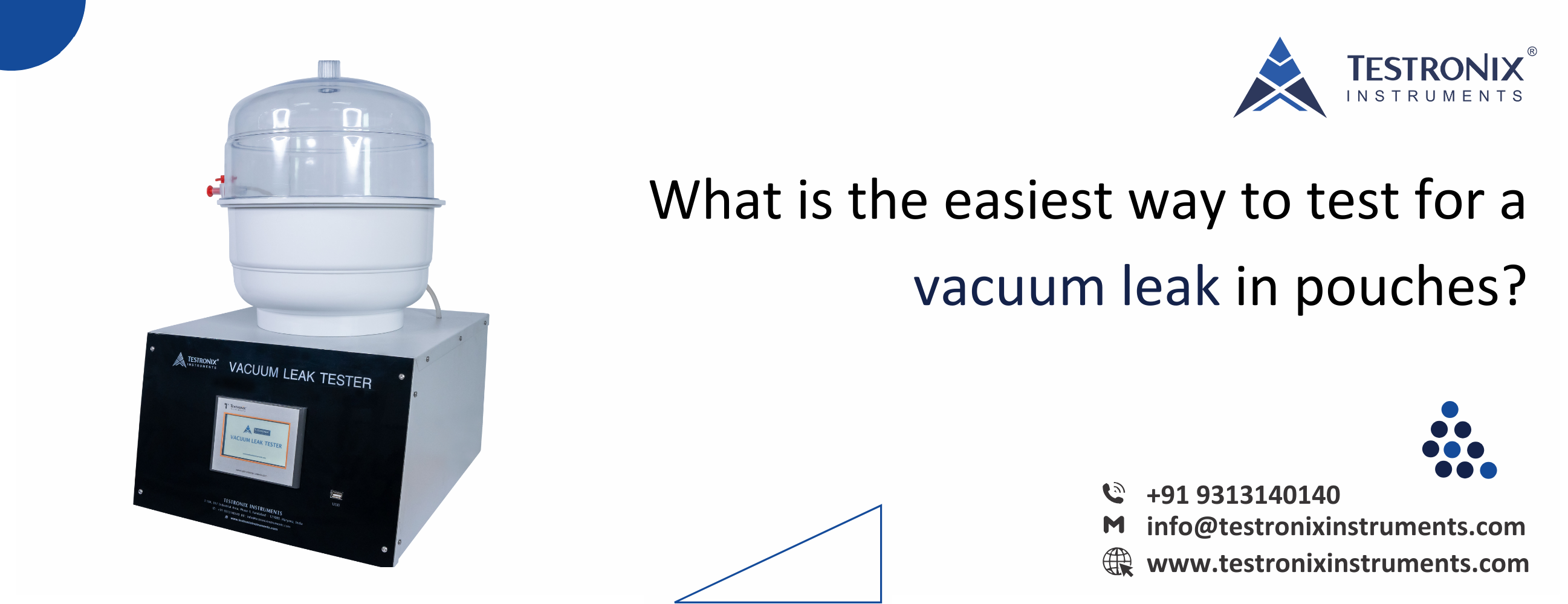 What is the easiest way to test for a vacuum leak in pouches?