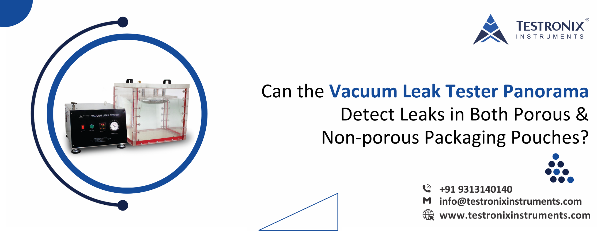 Can the Vacuum Leak Tester Panorama Detect Leaks in Both Porous &amp; Non-porous Packaging Pouches?