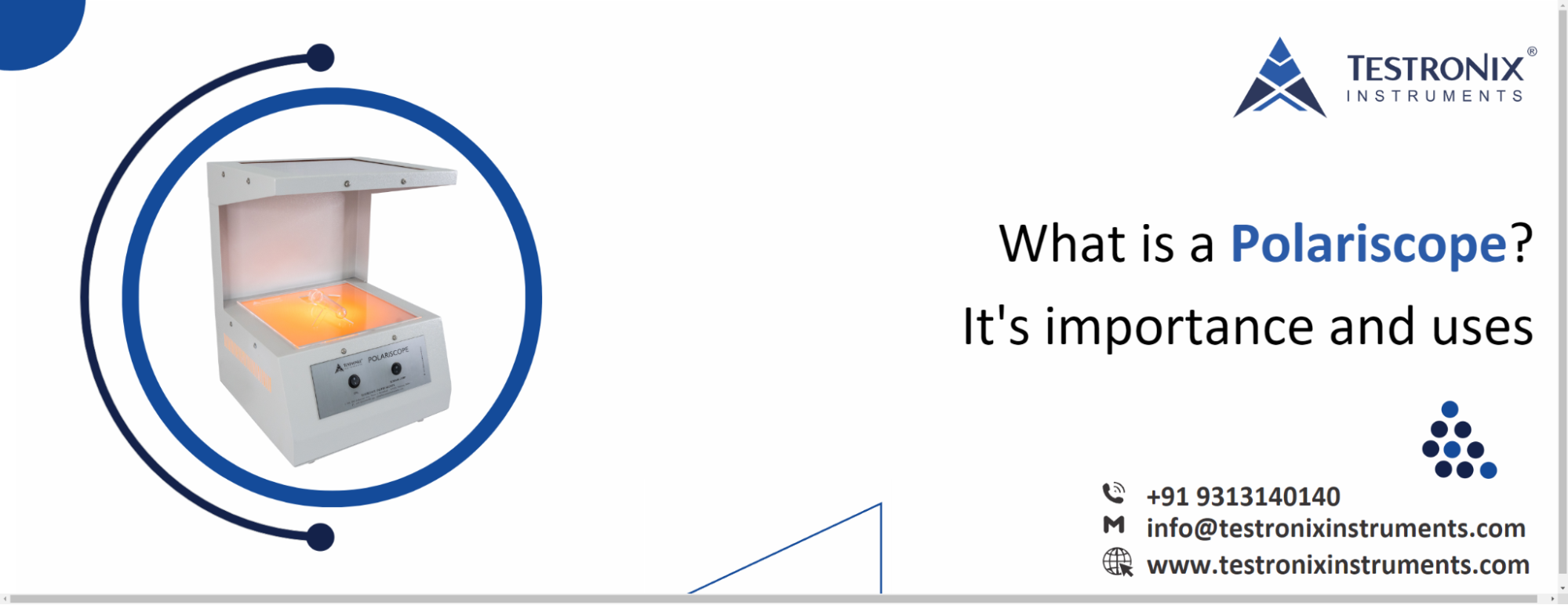 What is a Polariscope? It's importance and uses
