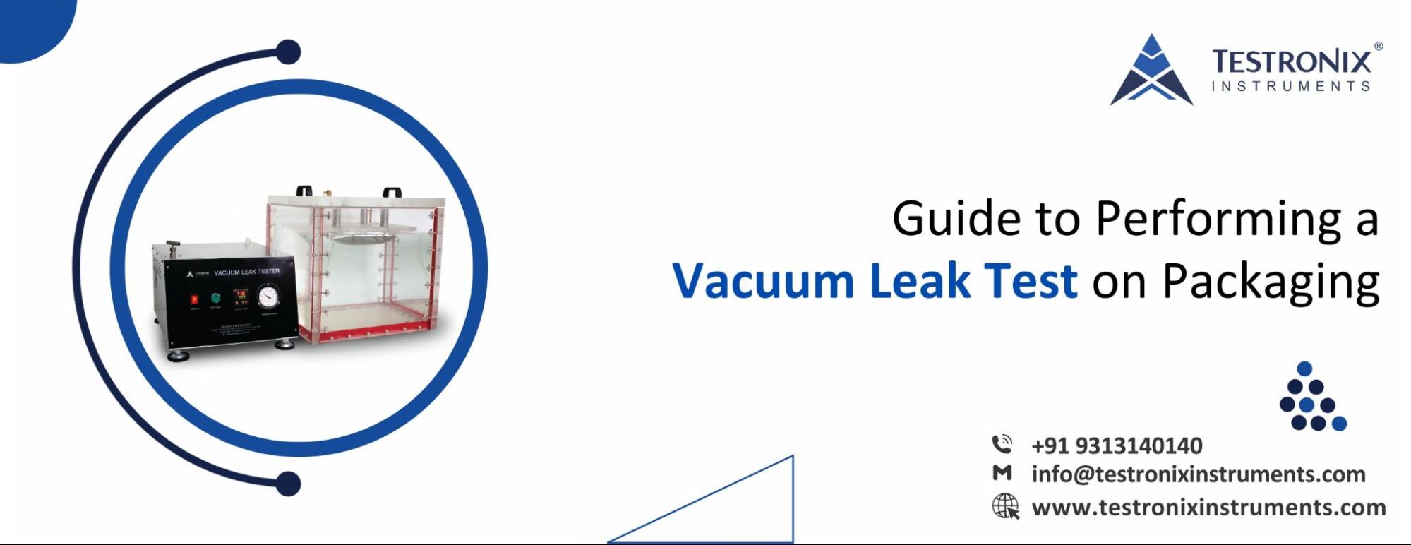 Guide to performing a vacuum leak test on packaging