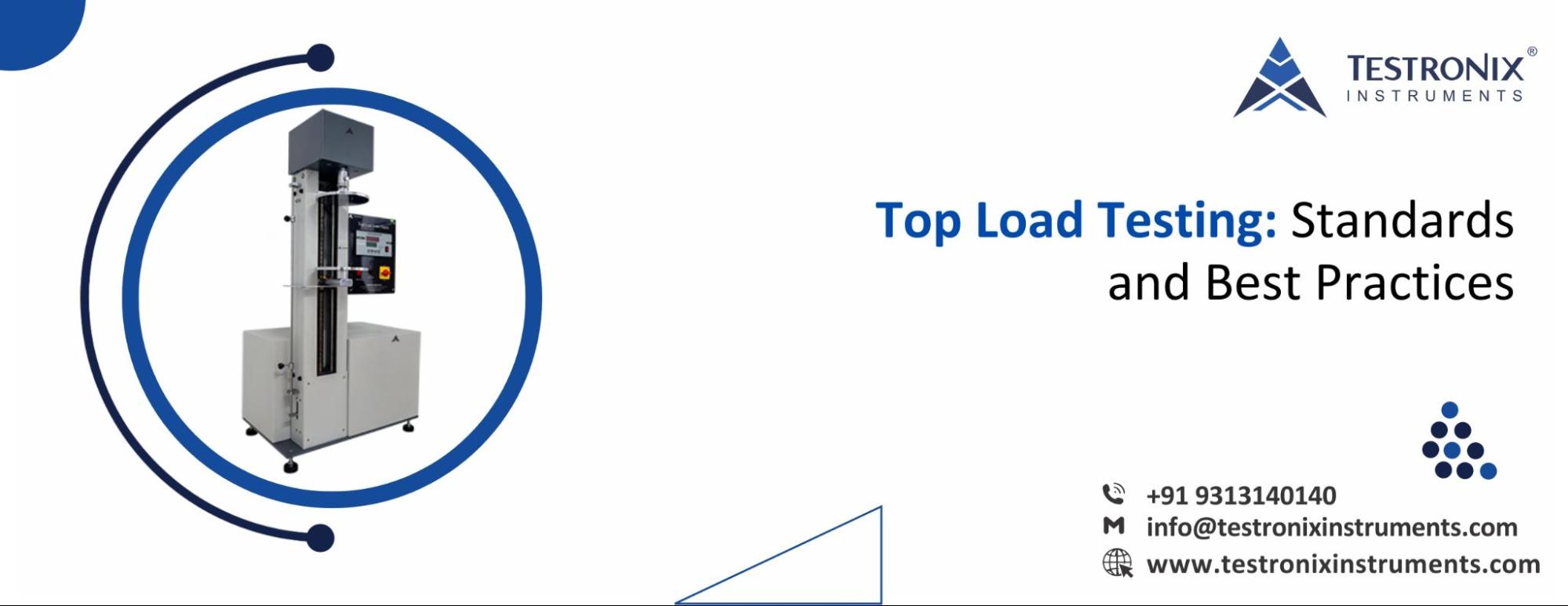 Top load testing: Standards and best practices