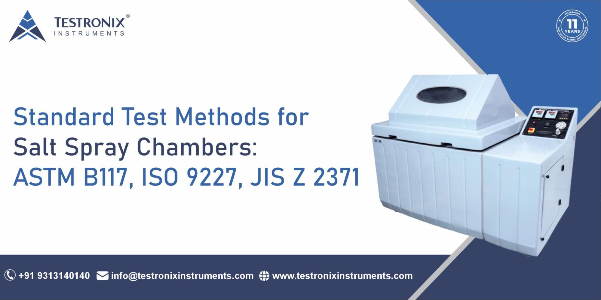 Standard Test Methods for Salt Spray Chambers: ASTM B117, ISO 9227, JIS Z 2371