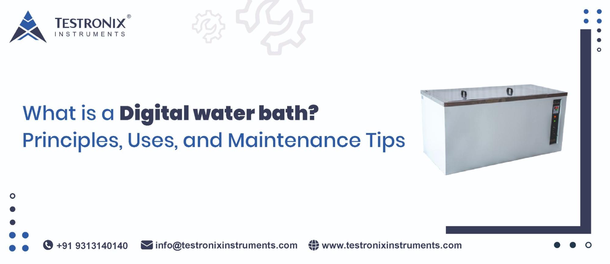 What is a Digital water bath? Principle, Uses, and Maintenance Tips