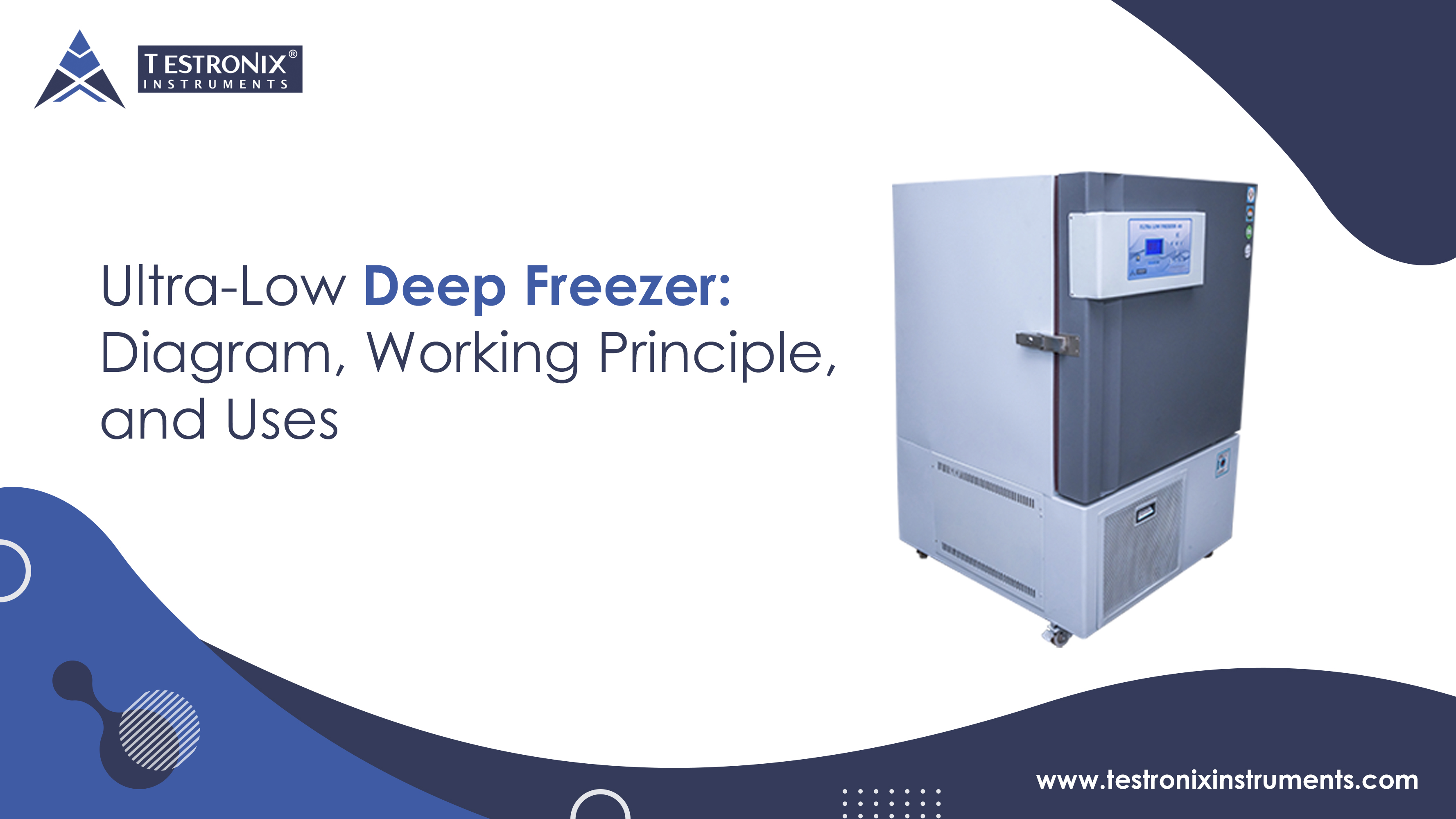 Ultra-Low Deep Freezer: Diagram, Working Principle, and Uses