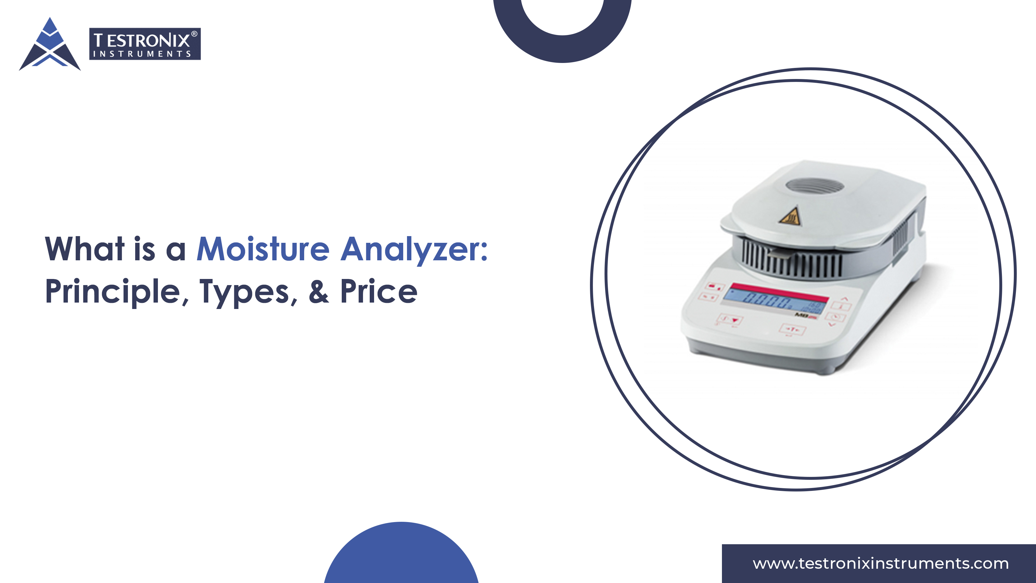 What is a Moisture Analyzer: Principle, Types, &amp; Price