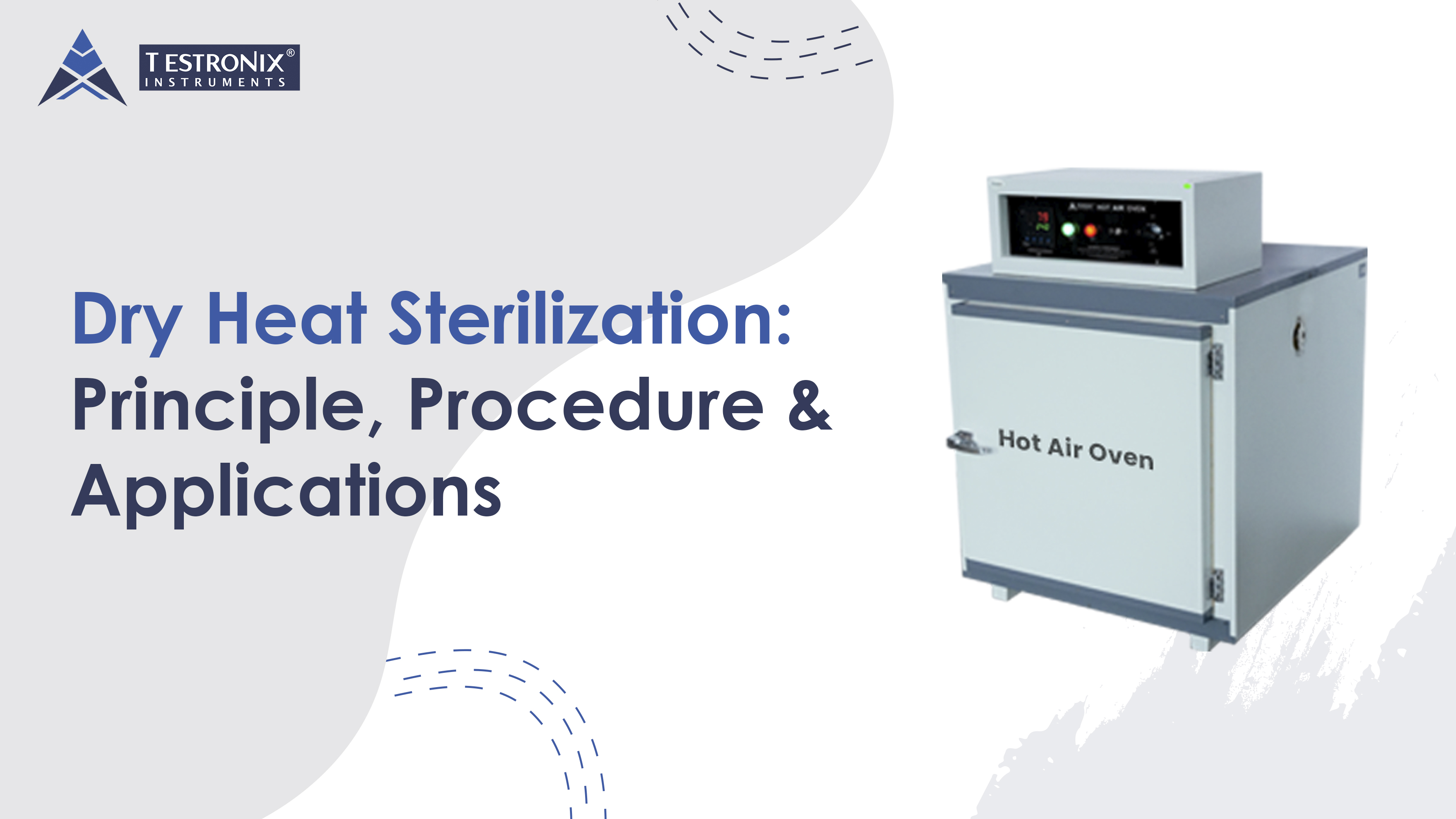 Dry Heat Sterilization | Principles, Benefits and Formula