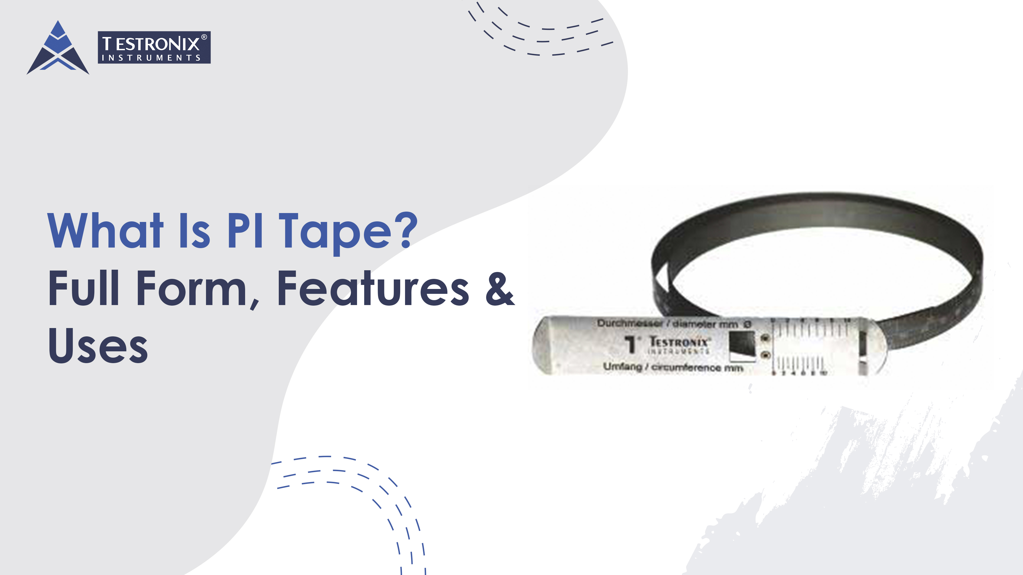 What Is PI Tape? Full Form, Features &amp; Uses