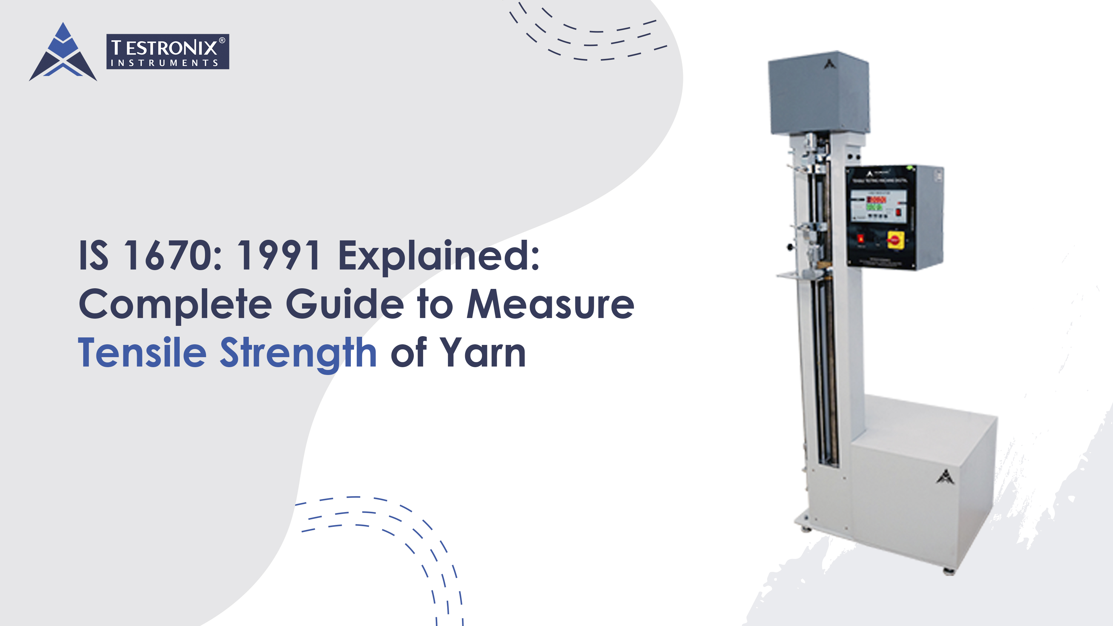 IS 1670: 1991 Explained: Complete Guide to Measure Tensile Strength of Yarn