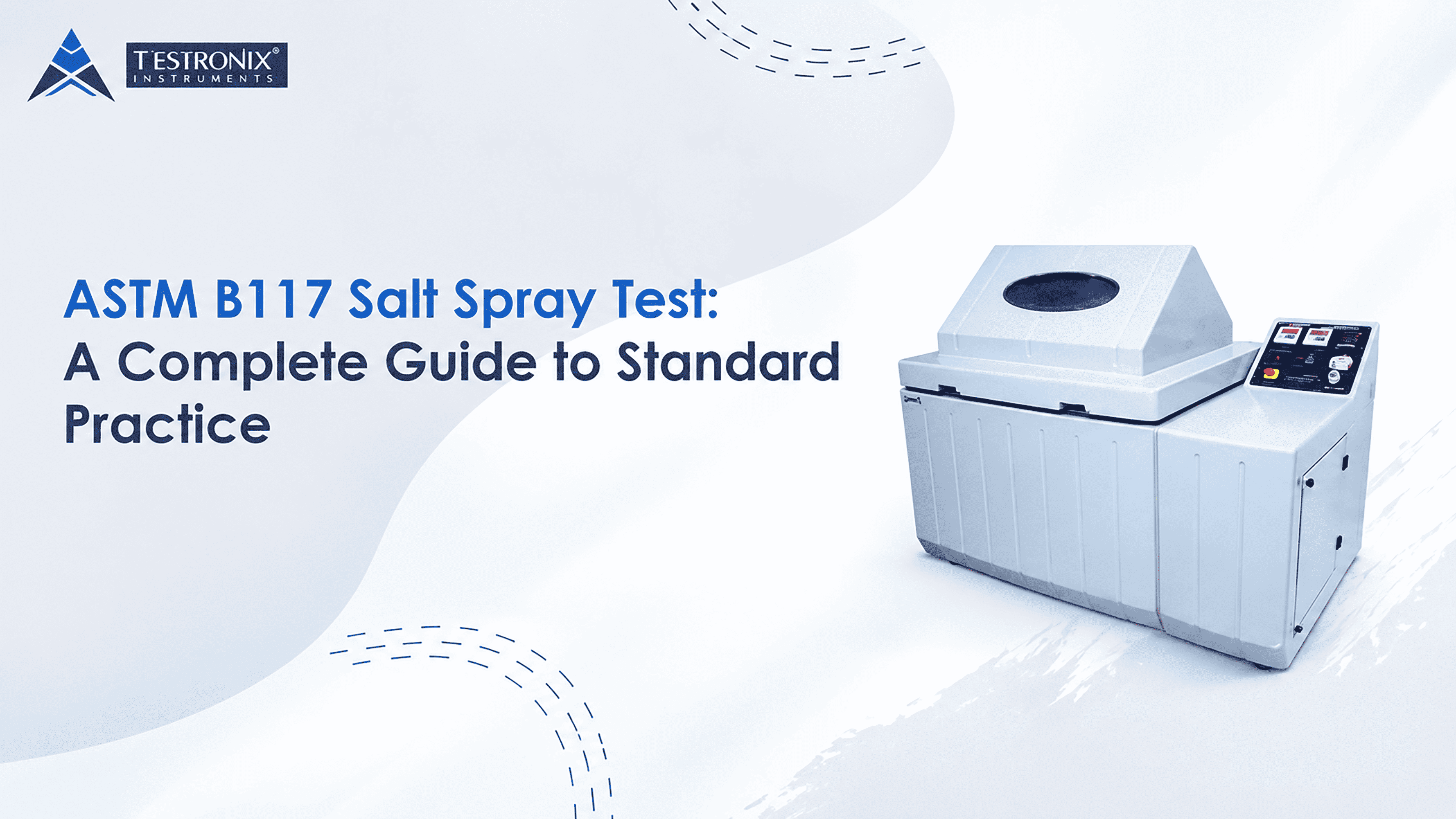 ASTM B117 Salt Spray Test: A Complete Guide to Standard Practice