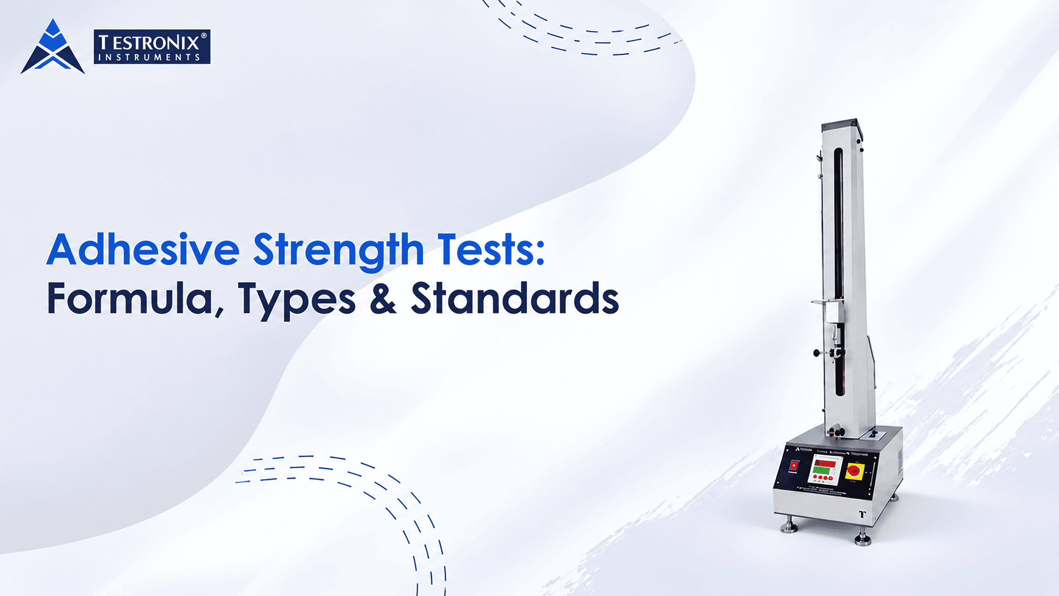 Adhesive Strength Test: Formula, Types, &amp; Standards