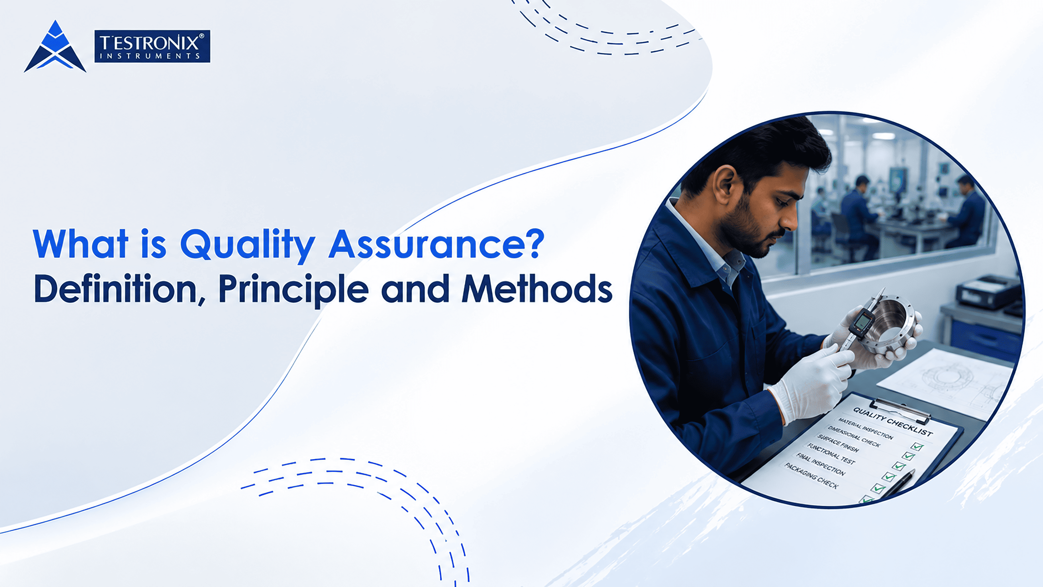 What is Quality Assurance? Definition, Principles, and Methods