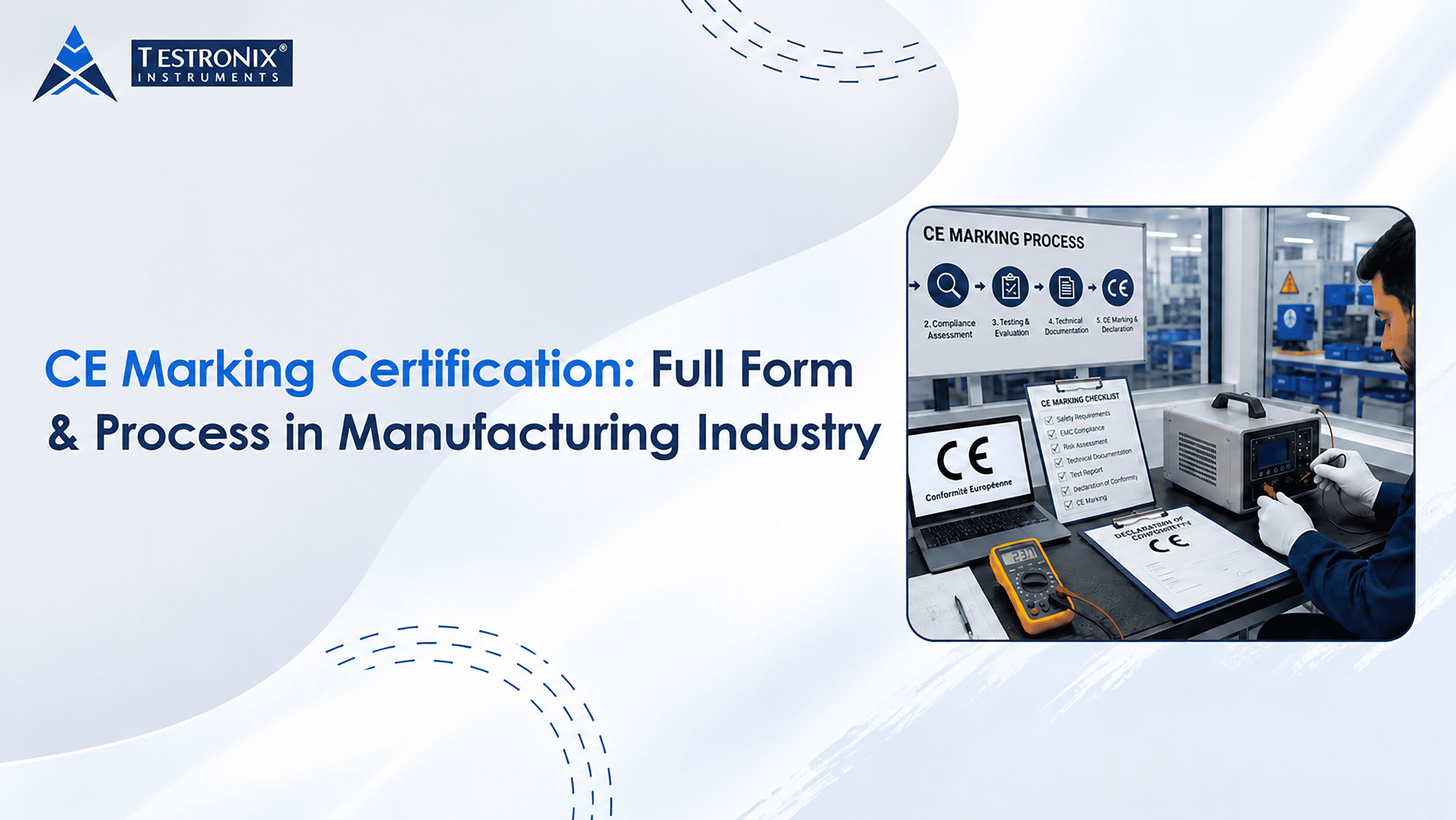 CE Marking Certification: Full Form &amp; Process in Manufacturing Industry