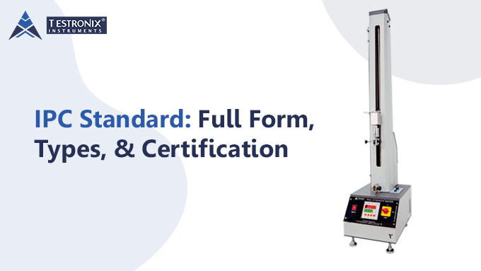 IPC Standard: Full Form, Types, &amp; Certification